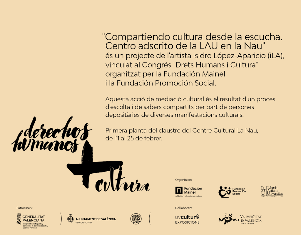 Compartiendo cultura desde la escucha. Centro adscrito de la LAU en La Nau. isidro López-Aparicio (iLA)